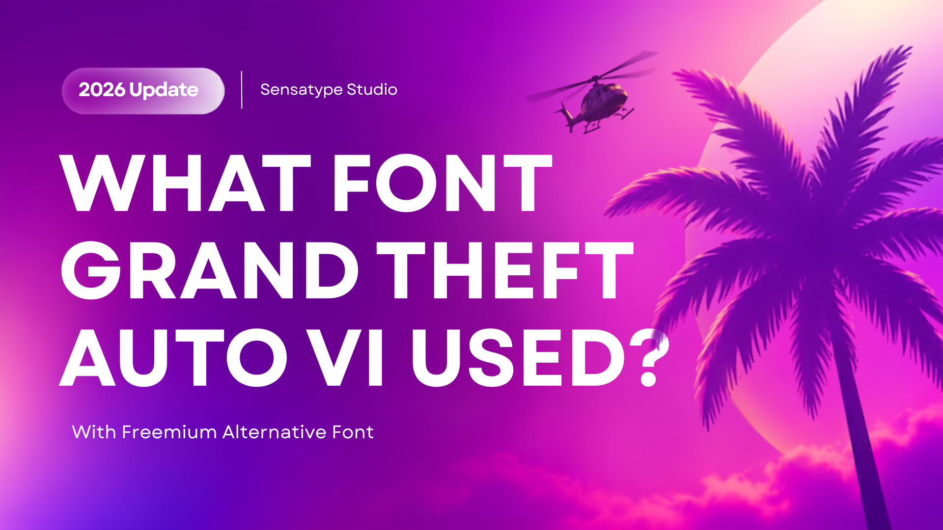 Top 10+ GTA VI Font Alternatives